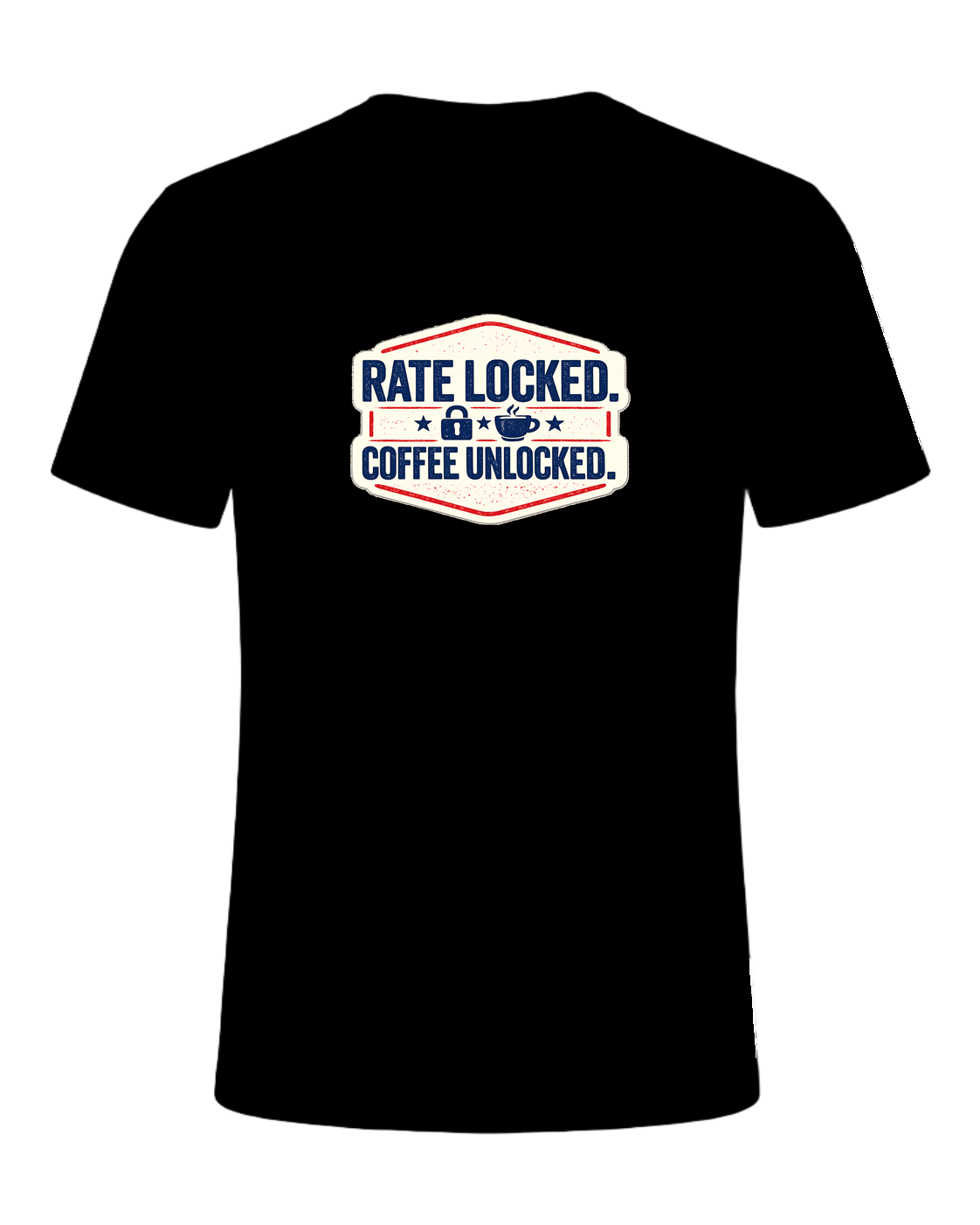 RATE LOCKED. COFFEE UNLOCKED. — Black