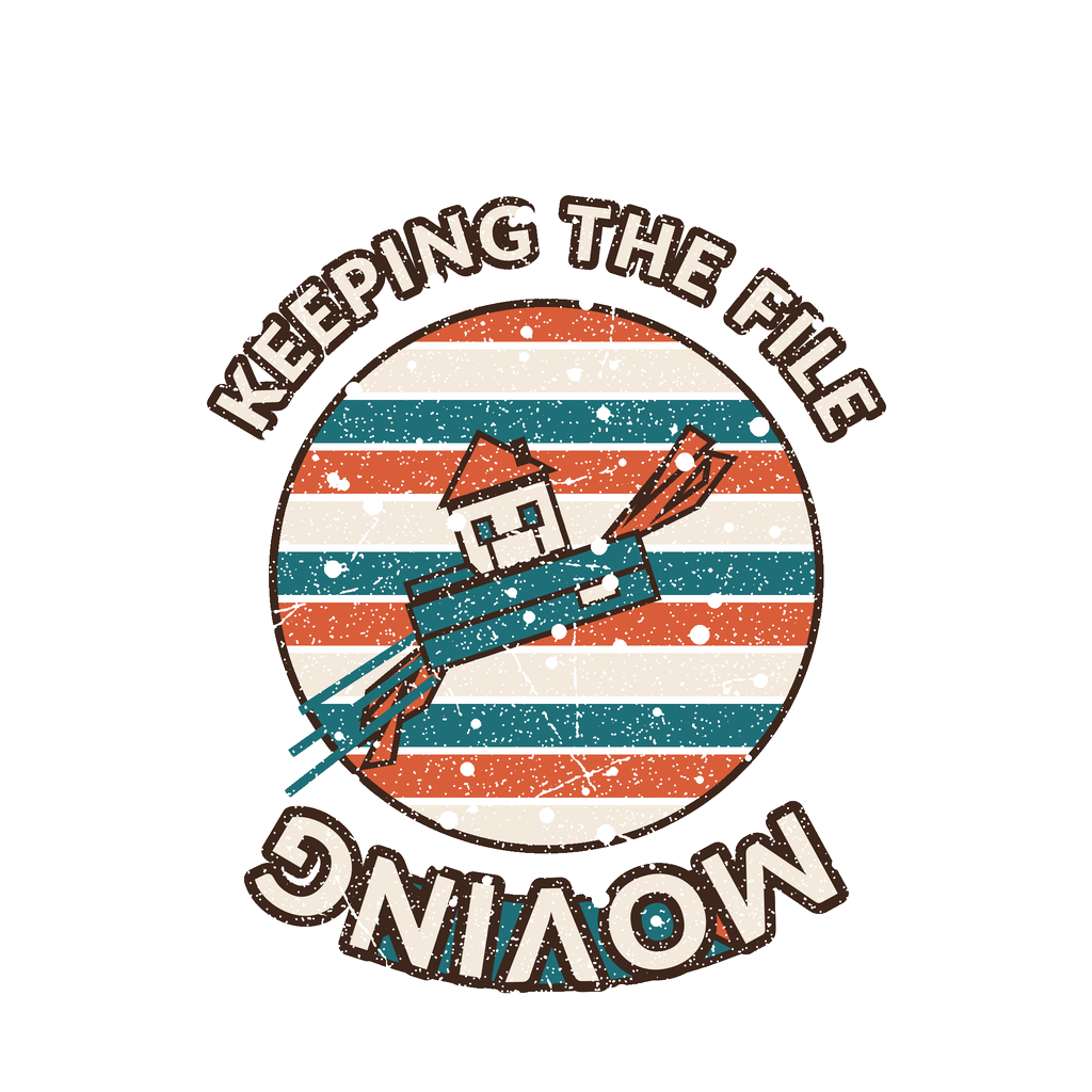 KEEPING THE FILE MOVING