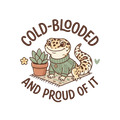 Cold-Blooded and Proud of It