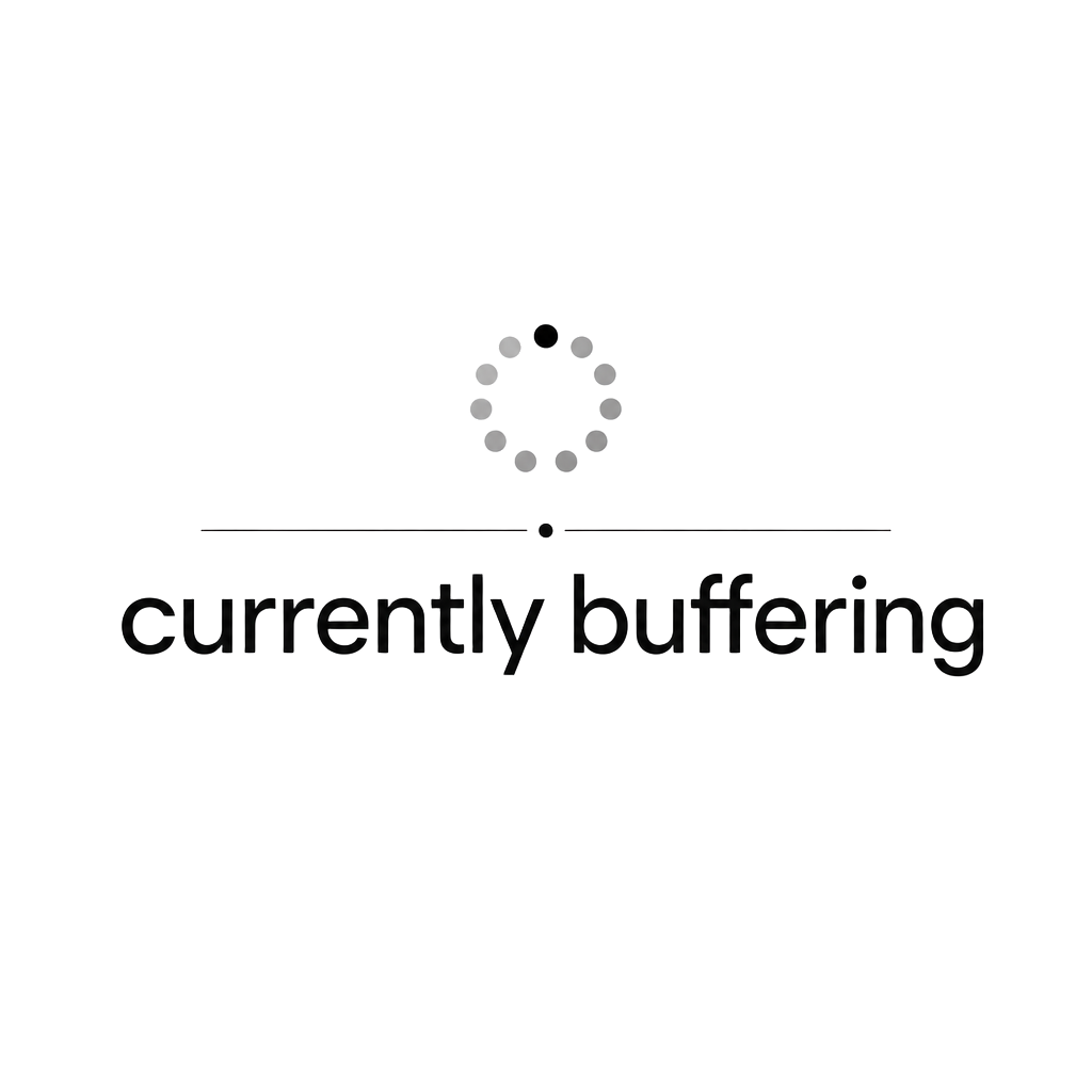 currently buffering