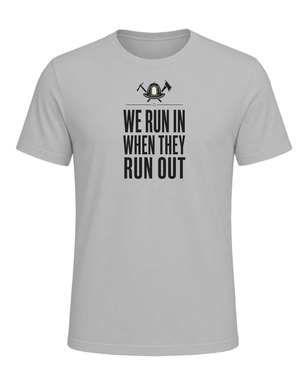WE RUN IN WHEN THEY RUN OUT — Athletic Heather