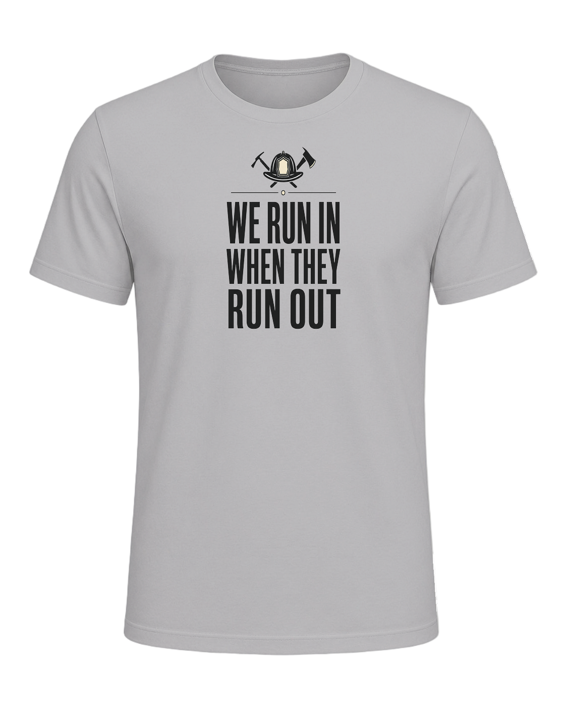 WE RUN IN WHEN THEY RUN OUT — Athletic Heather