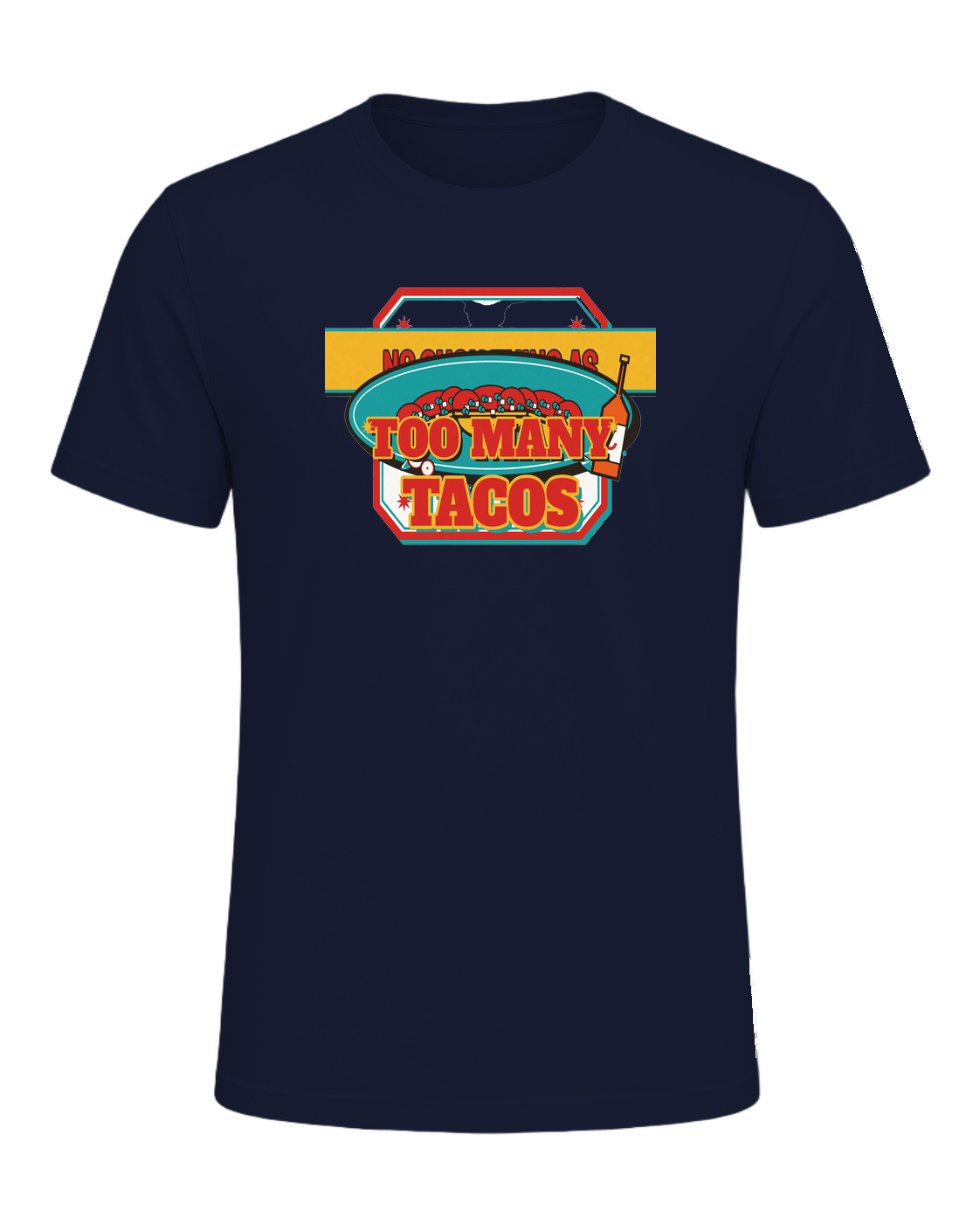 NO SUCH THING AS TOO MANY TACOS — Navy