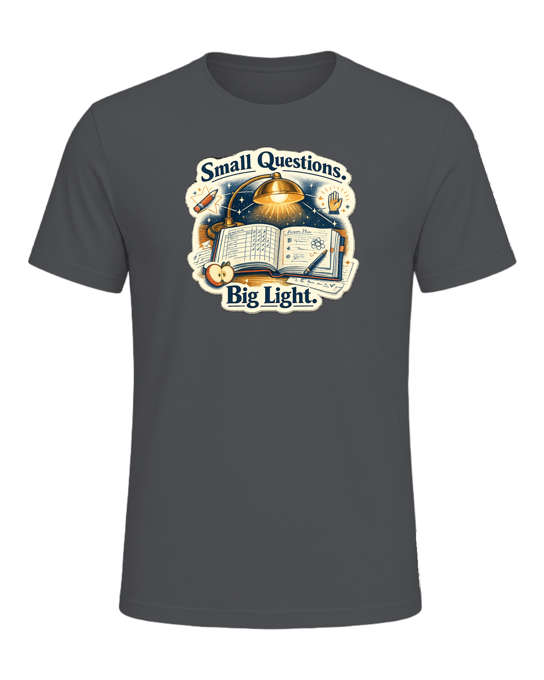 Small Questions. Big Light. Tee — Asphalt