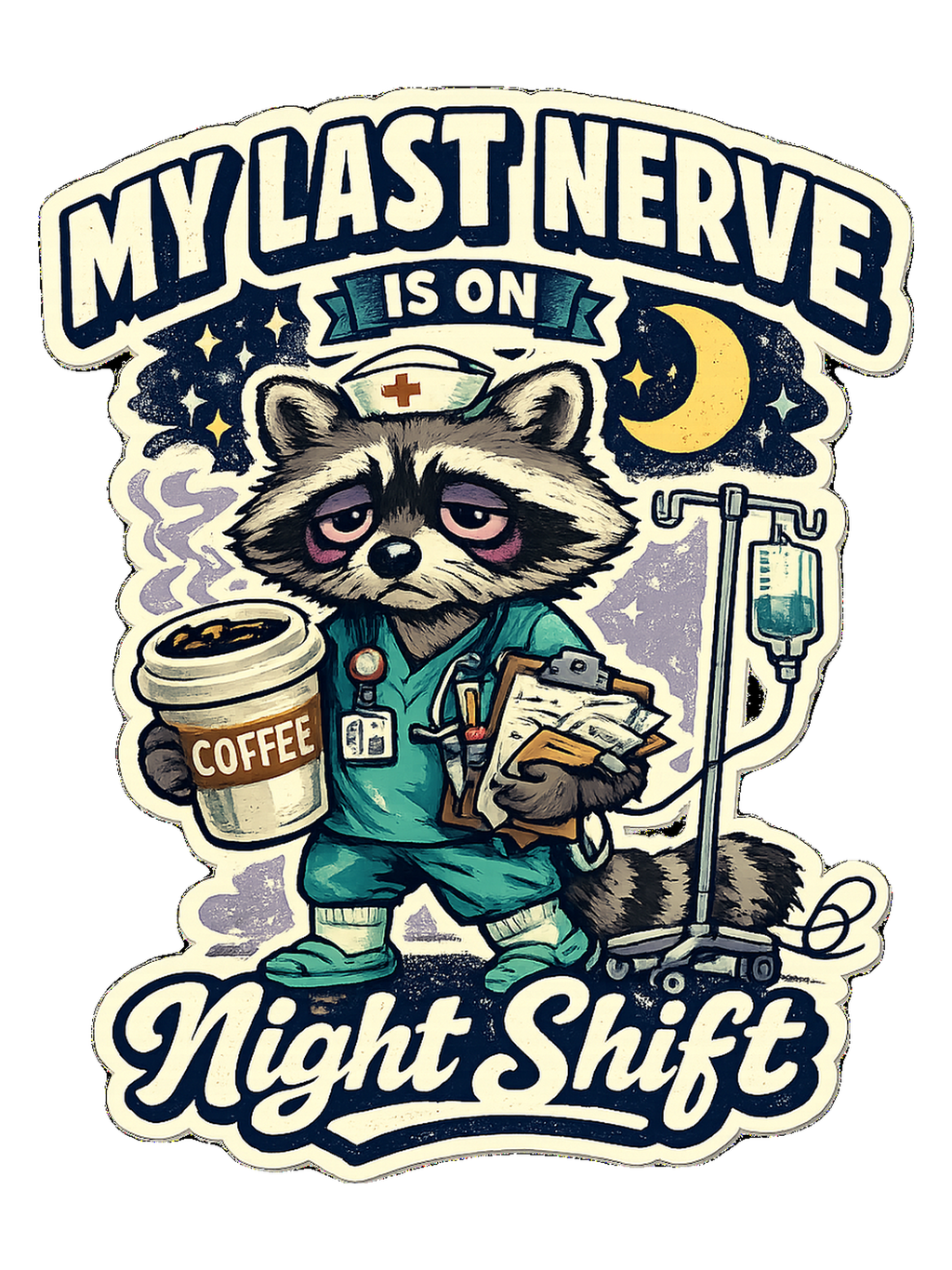 My Last Nerve Is On Night Shift Tee