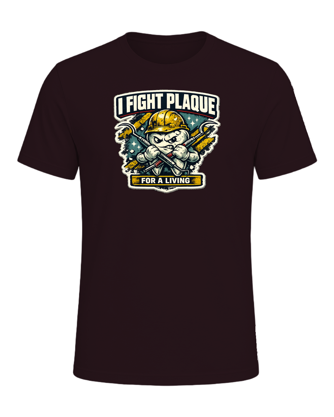 I Fight Plaque For A Living Tee — Oxblood Black