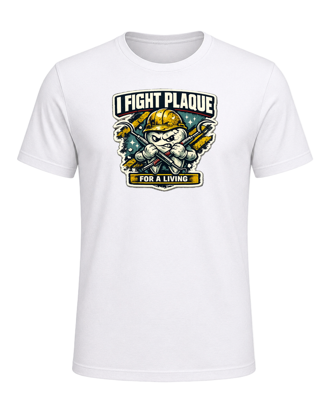 I Fight Plaque For A Living Tee — White