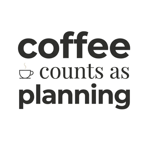 coffee counts as planning