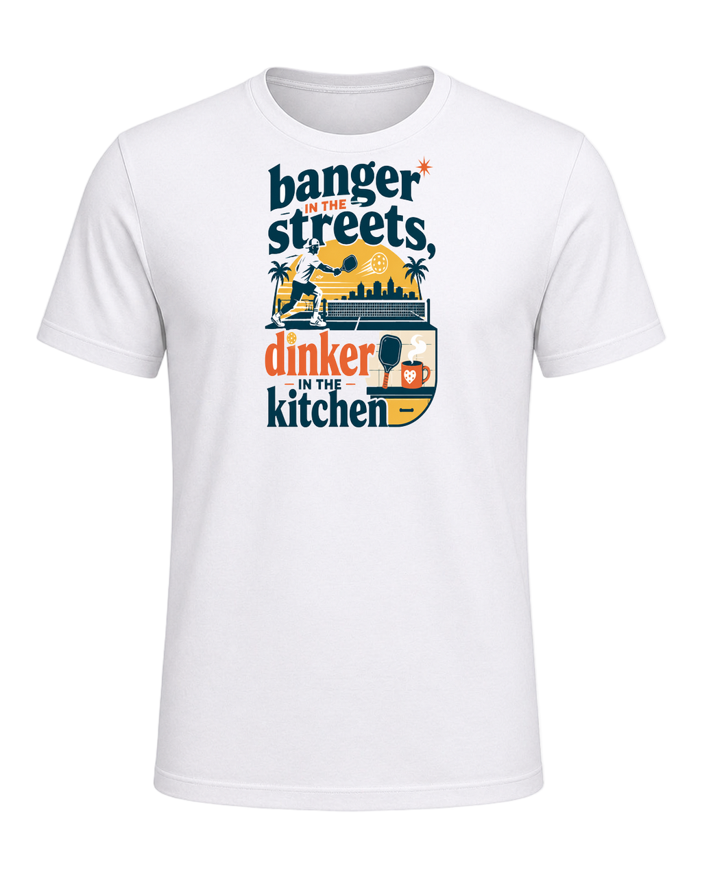 banger in the streets, dinker in the kitchen — White