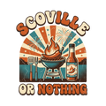 SCOVILLE OR NOTHING