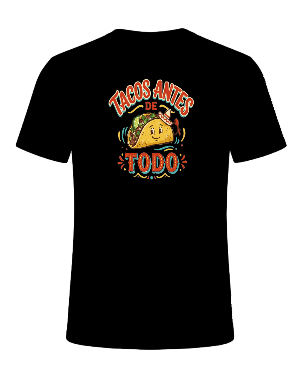 Tacos Antes De Todo — Black