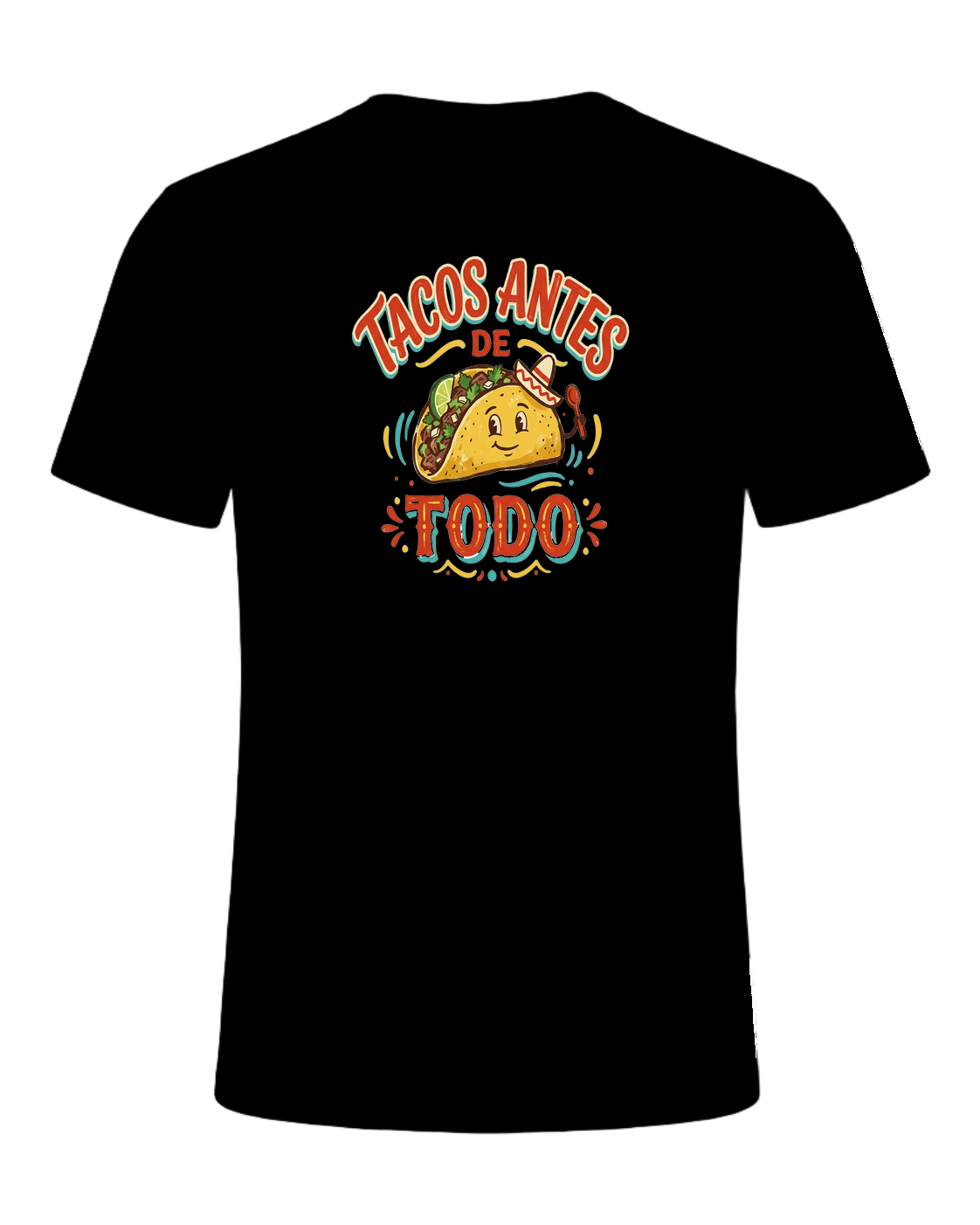 Tacos Antes De Todo — Black