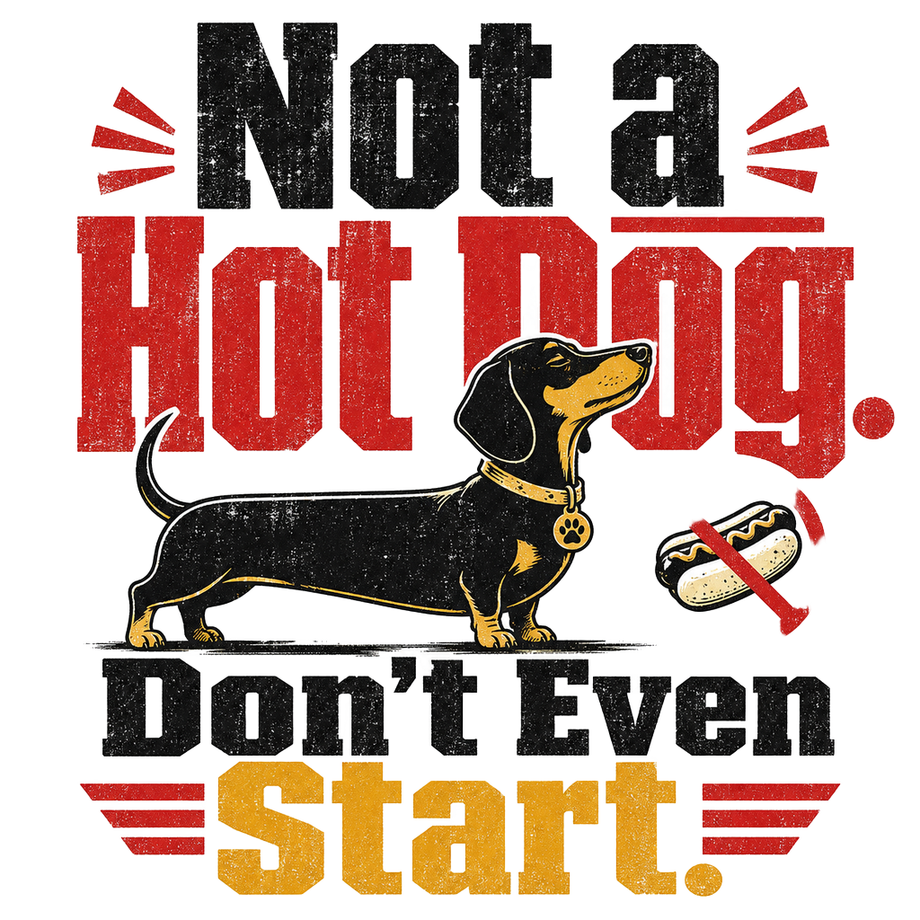 Not a Hot Dog. Don't Even Start.