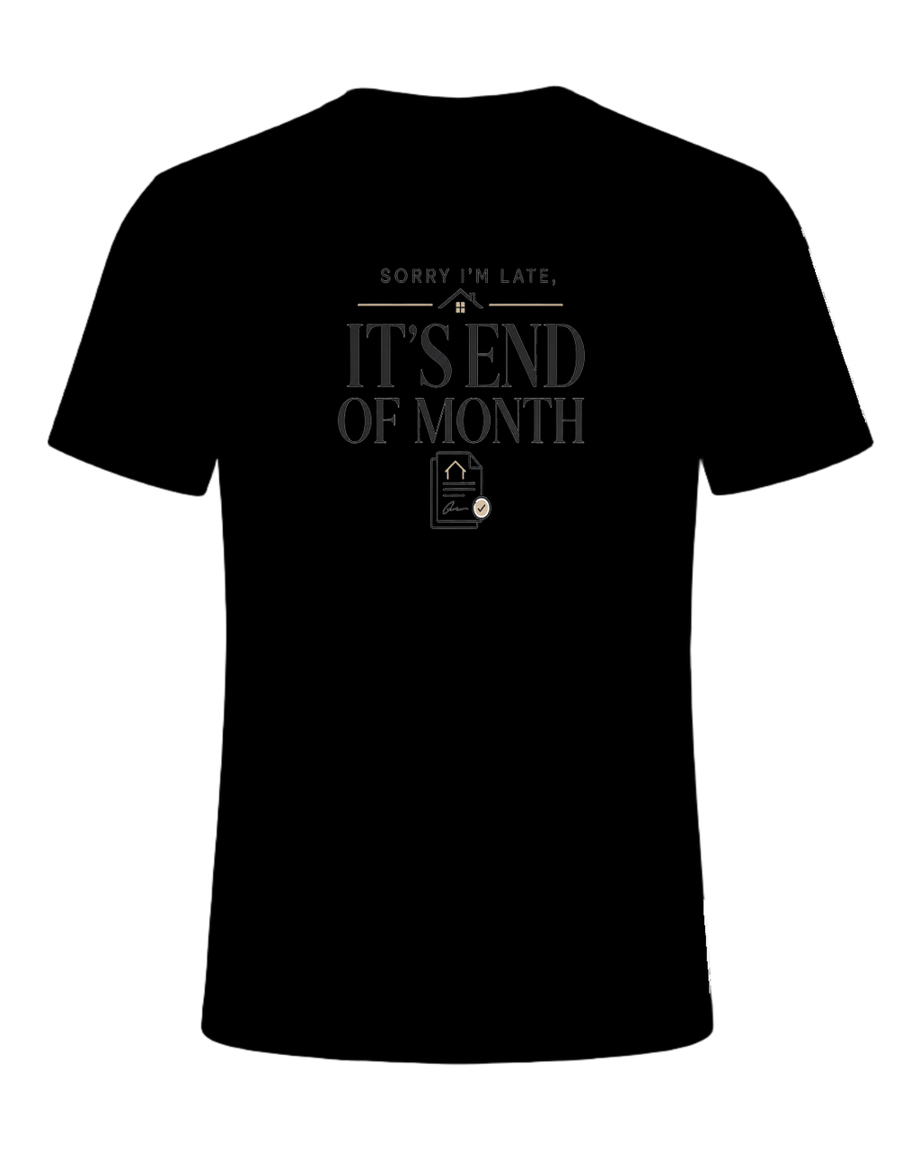 SORRY I'M LATE, IT'S END OF MONTH — Black