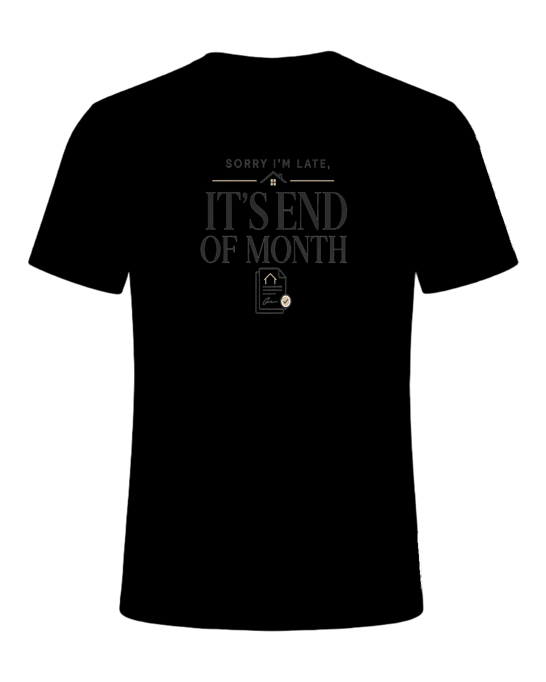 SORRY I'M LATE, IT'S END OF MONTH — Black