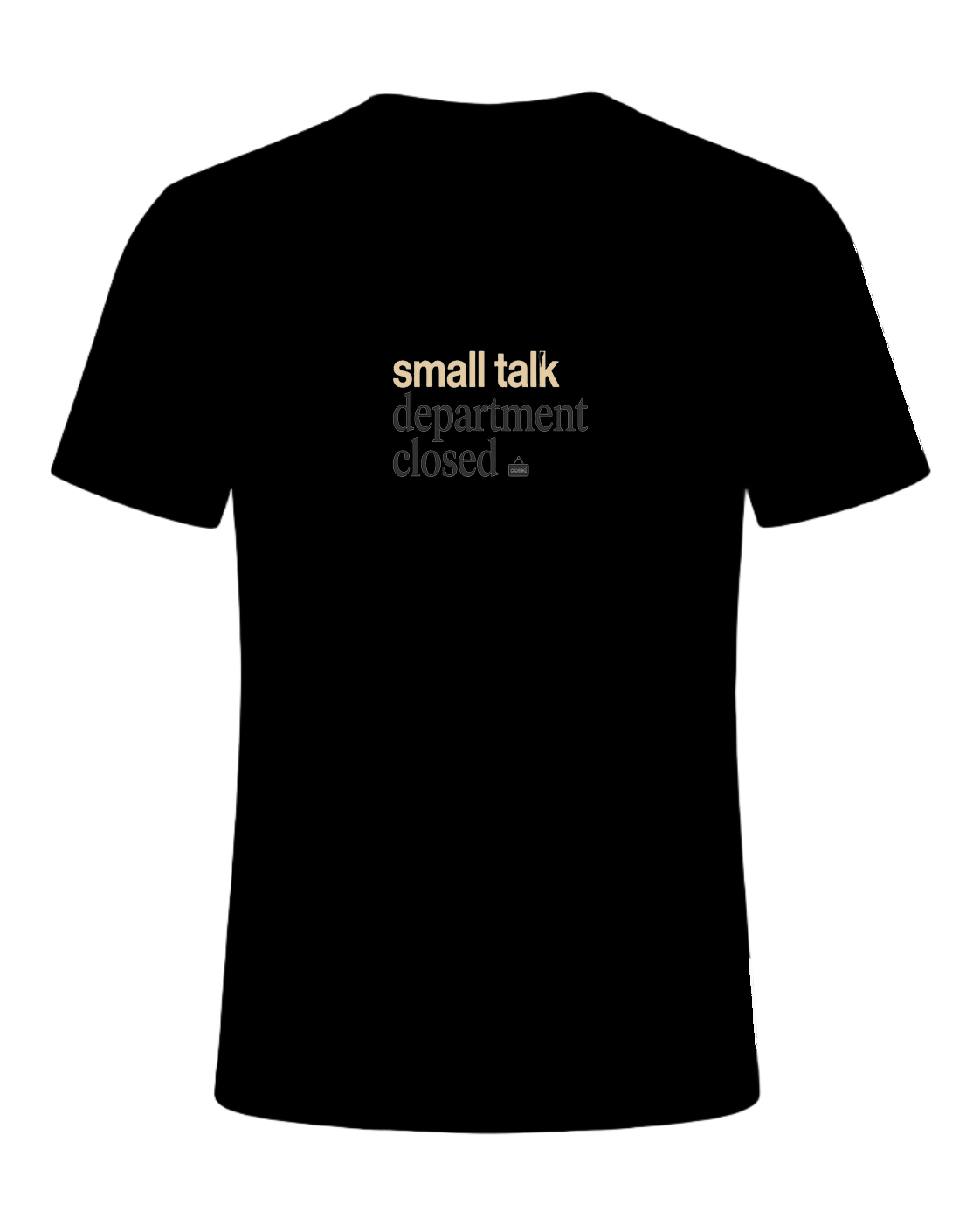 small talk department closed — Black