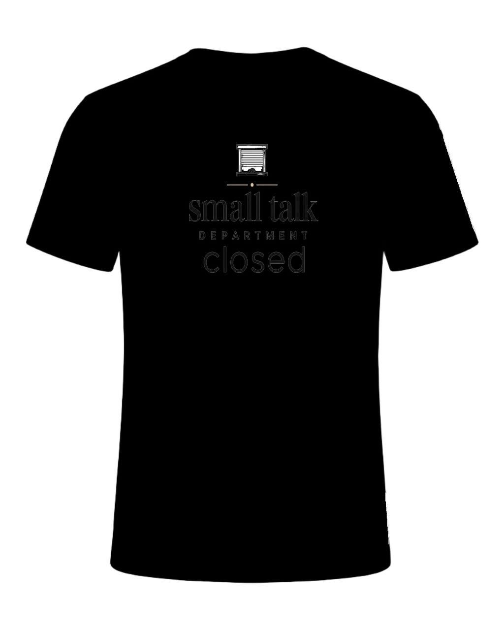 small talk department closed — Black