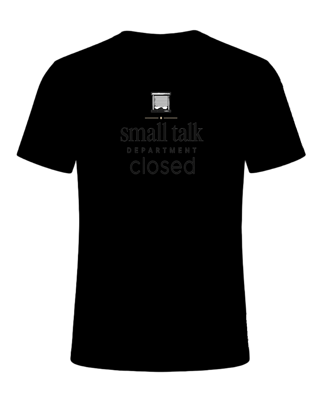 small talk department closed — Black