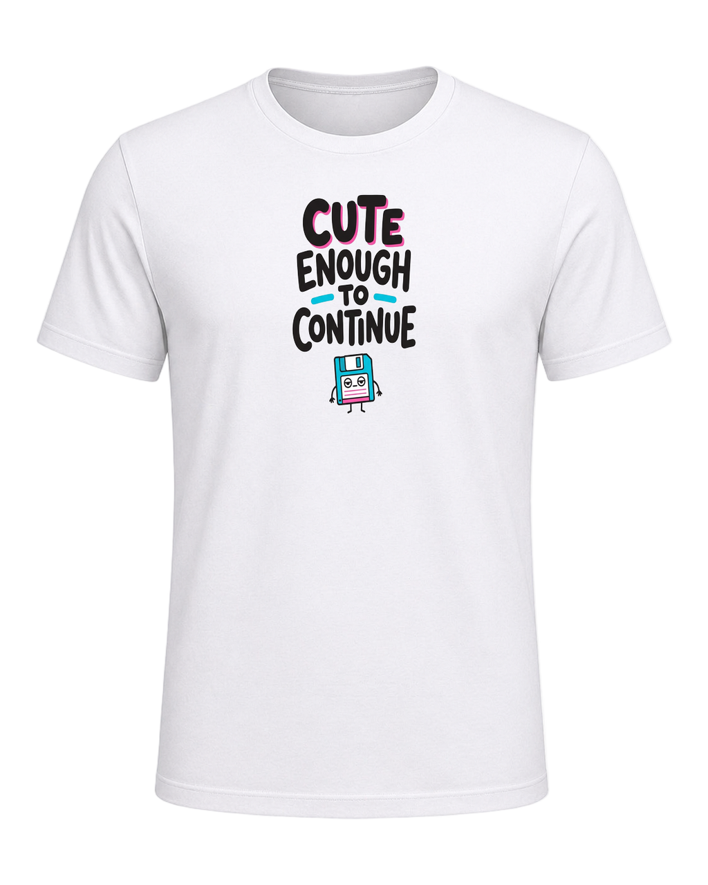 CUTE ENOUGH TO CONTINUE — White