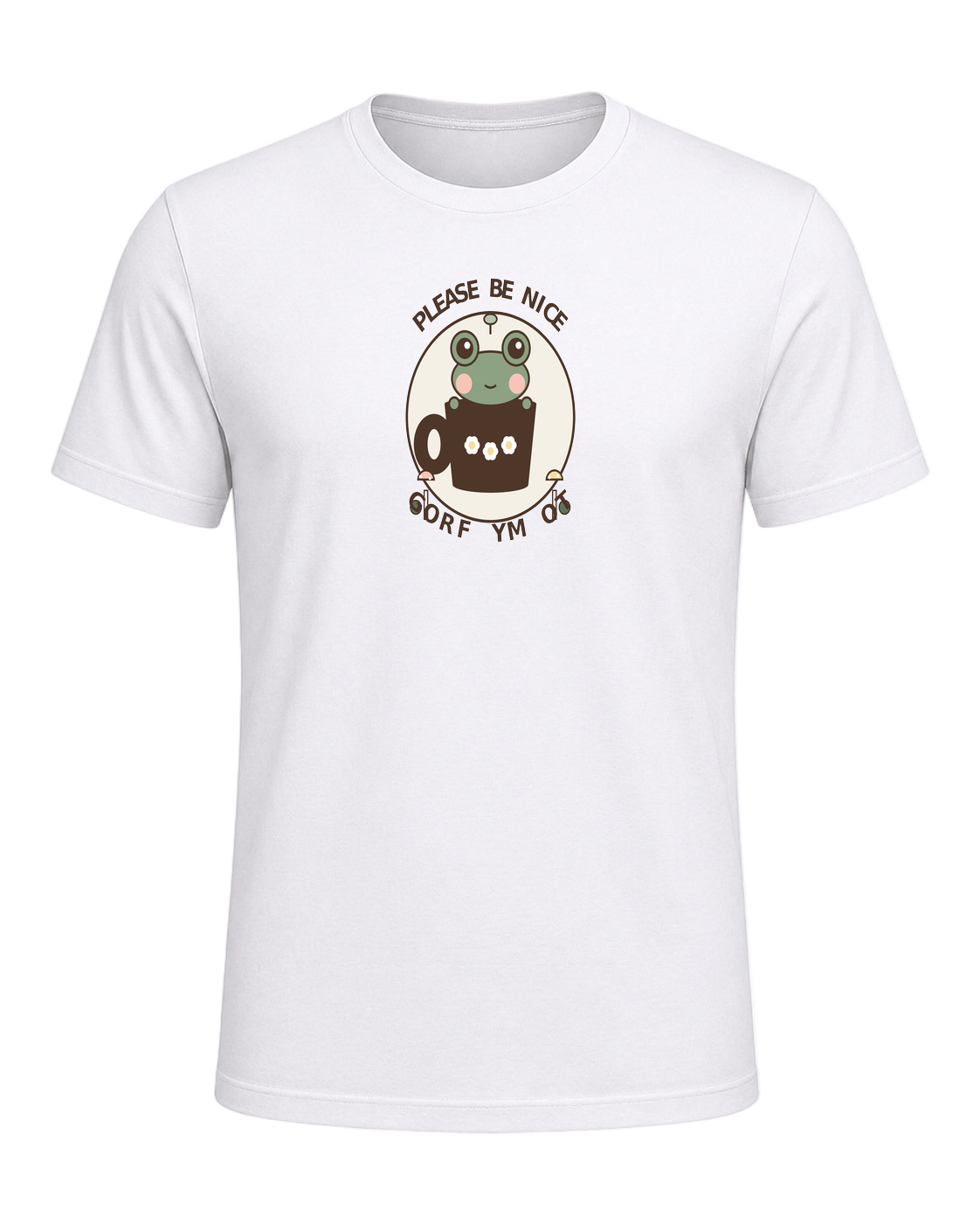 PLEASE BE NICE TO MY FROG — White