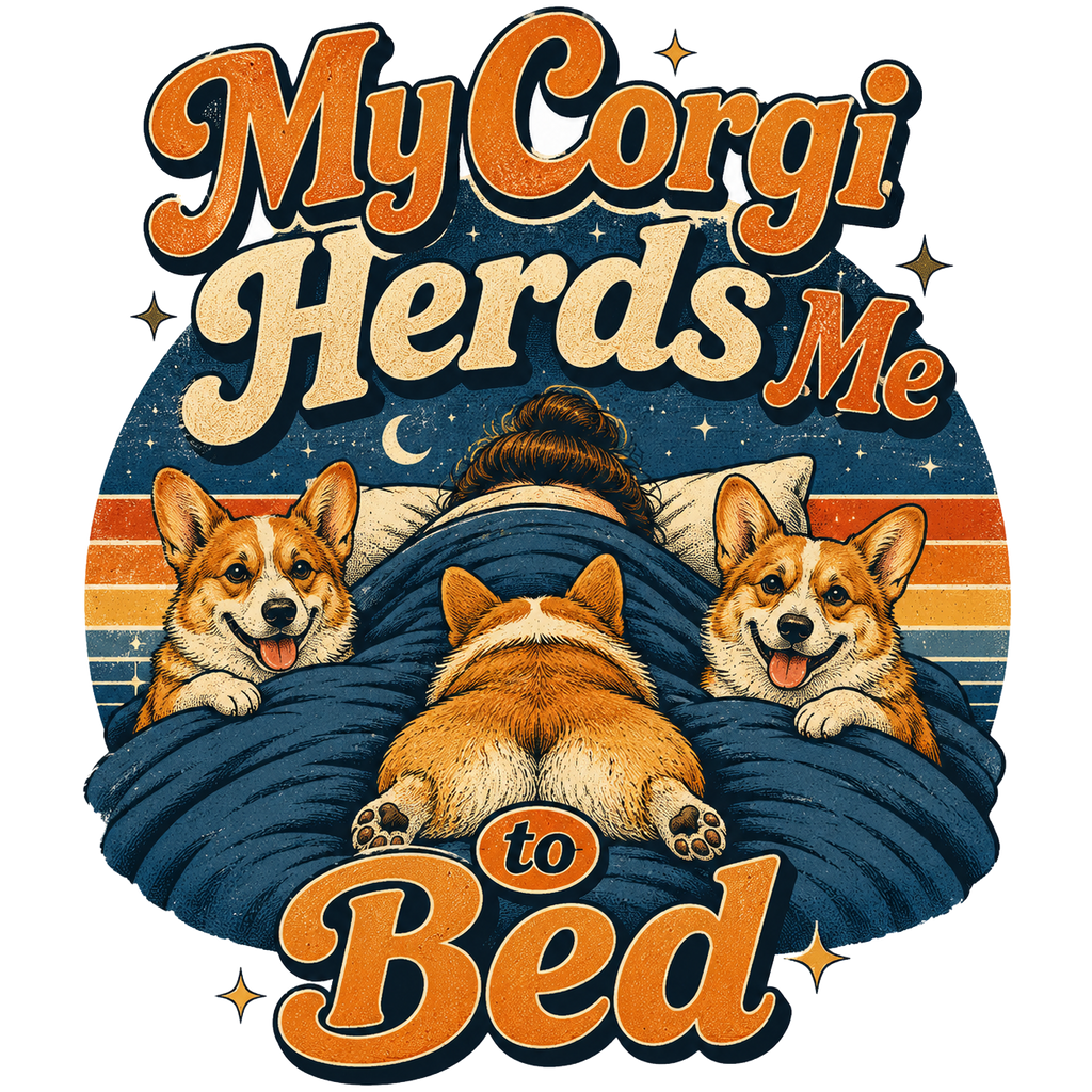 My Corgi Herds Me to Bed
