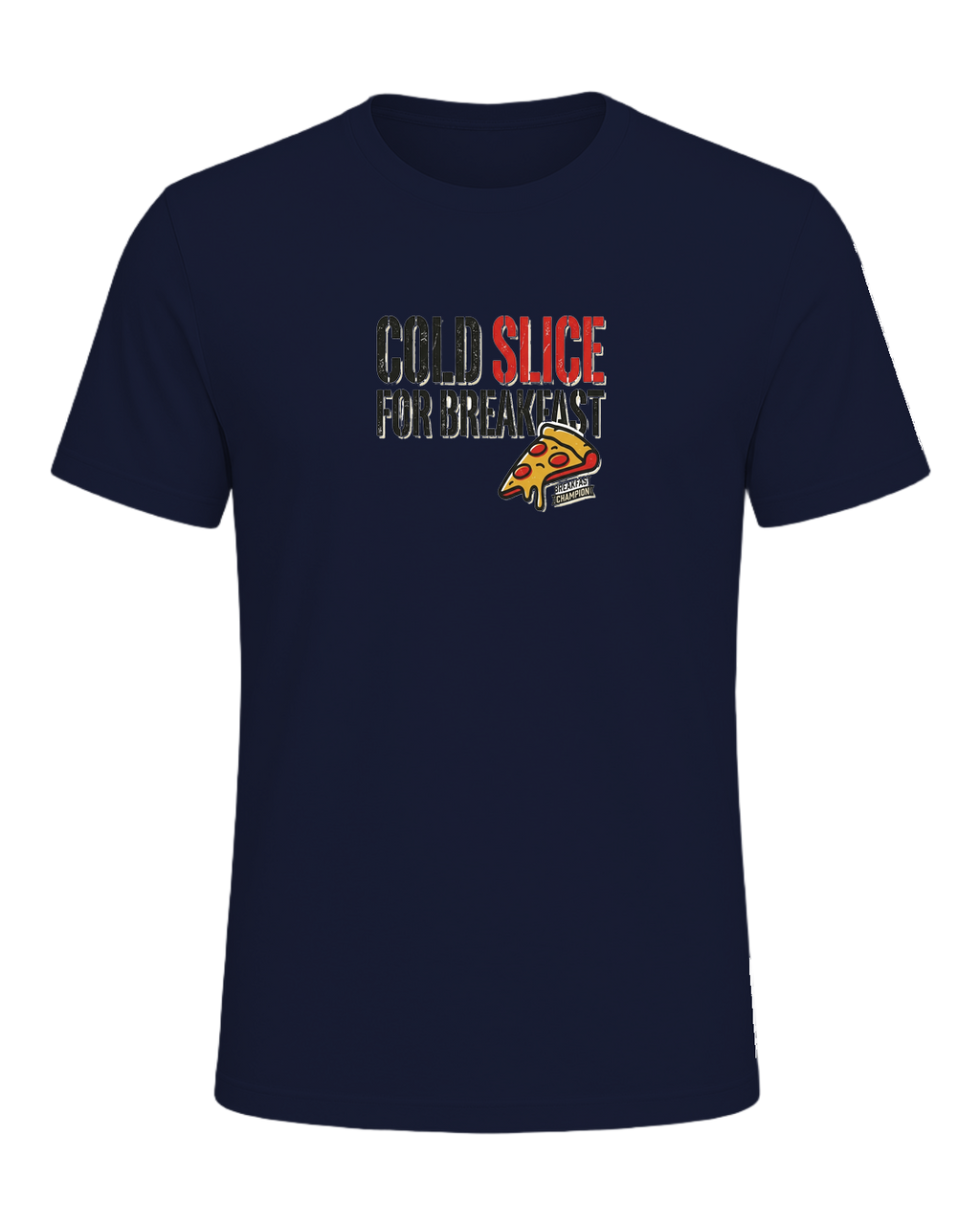 COLD SLICE FOR BREAKFAST — Navy