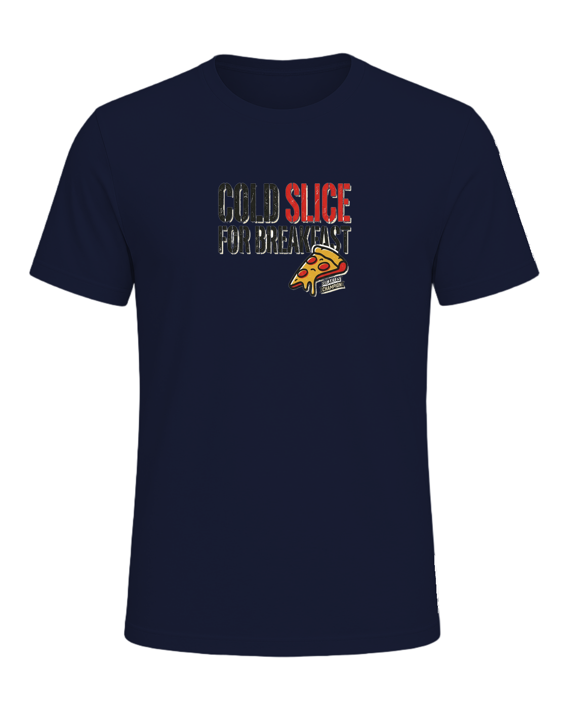 COLD SLICE FOR BREAKFAST — Navy