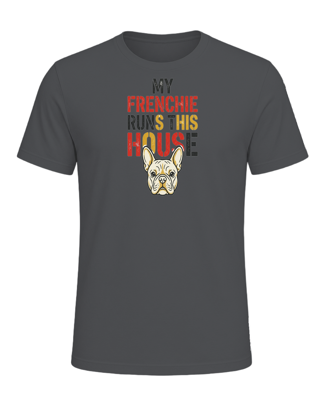 My Frenchie Runs This House — Asphalt