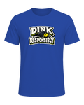 Dink Responsibly Tee — True Royal