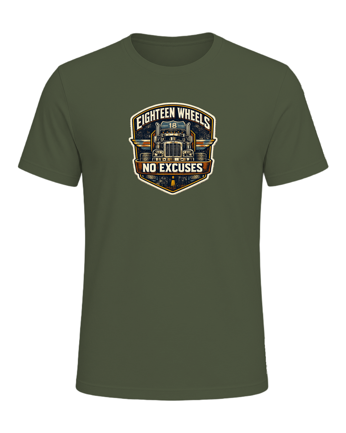 Eighteen Wheels No Excuses Tee — Military Green