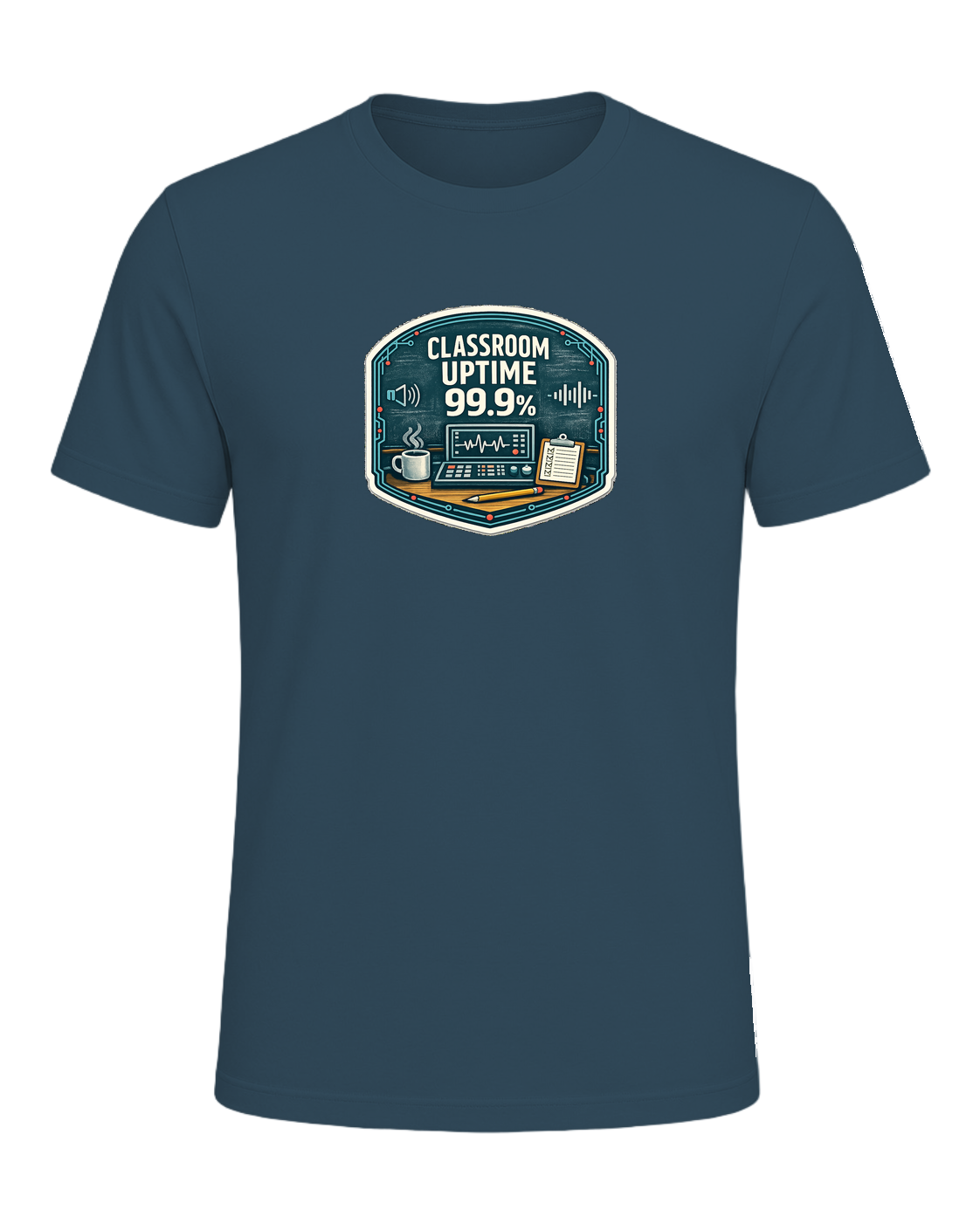 Classroom Uptime 99.9% Tee — Deep Teal
