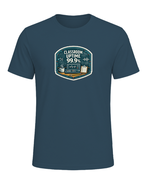 Classroom Uptime 99.9% Tee — Deep Teal
