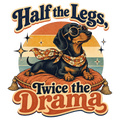 Half the Legs, Twice the Drama