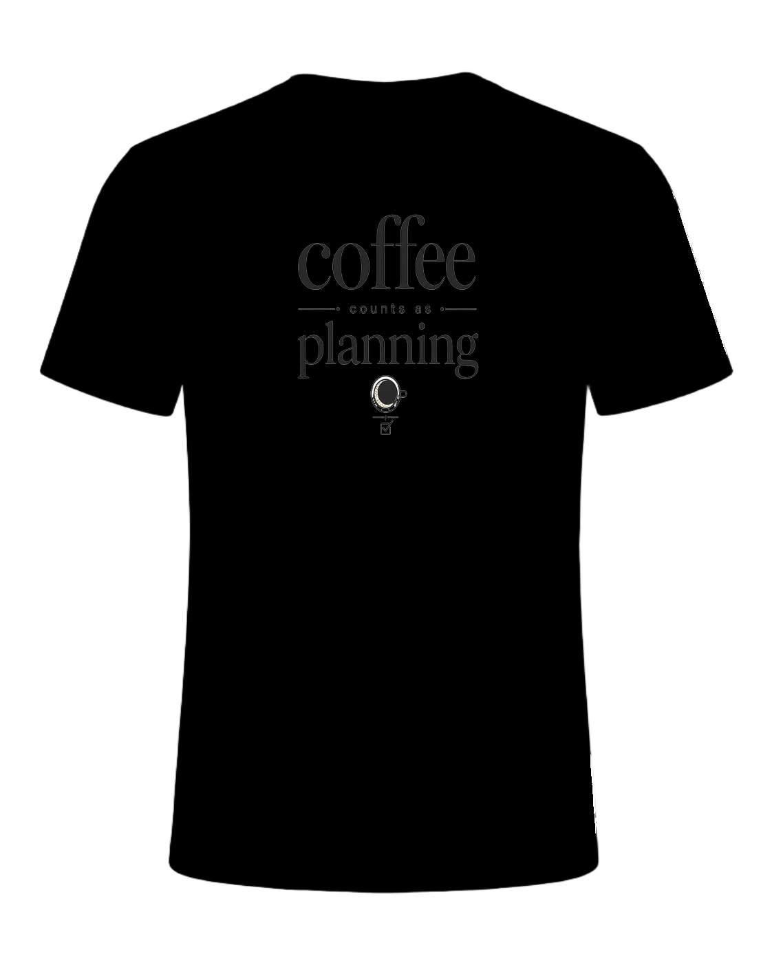 coffee counts as planning — Black