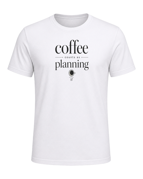 coffee counts as planning — White