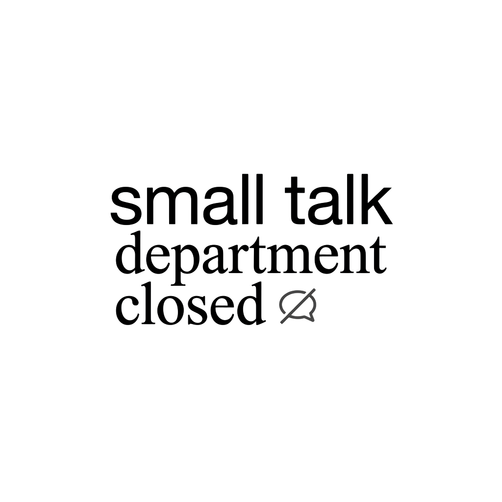 small talk department closed