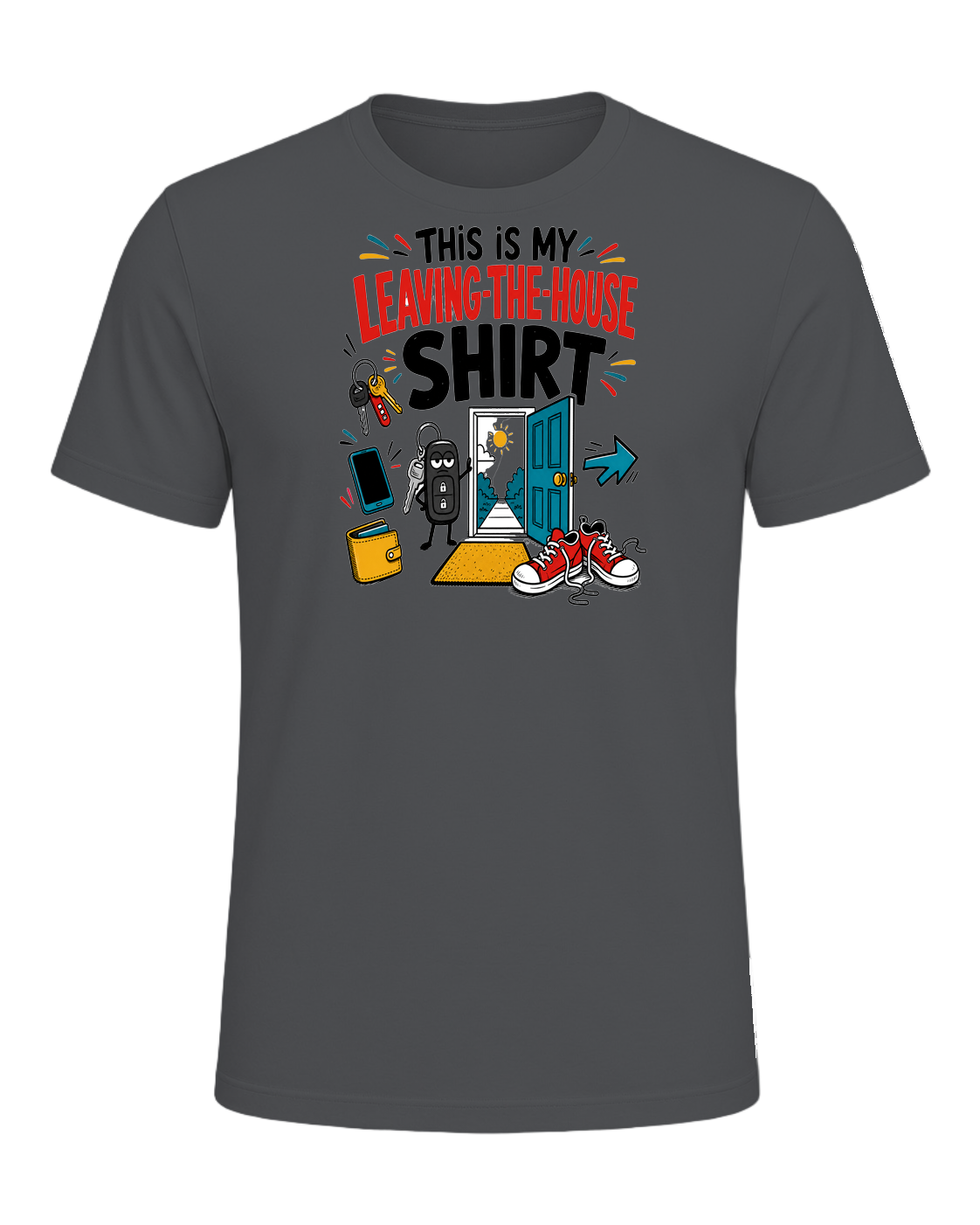 THIS IS MY LEAVING-THE-HOUSE SHIRT — Asphalt
