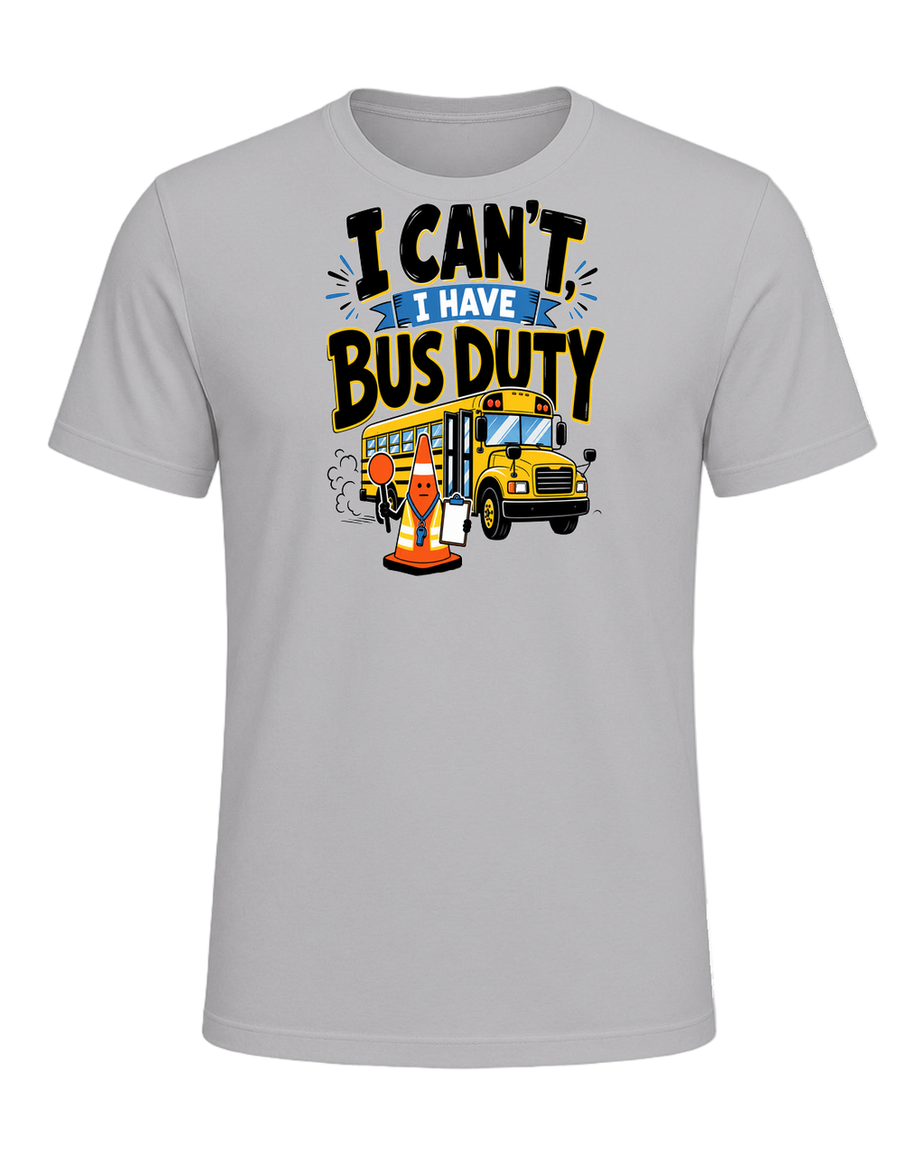 I CAN'T, I HAVE BUS DUTY — Athletic Heather