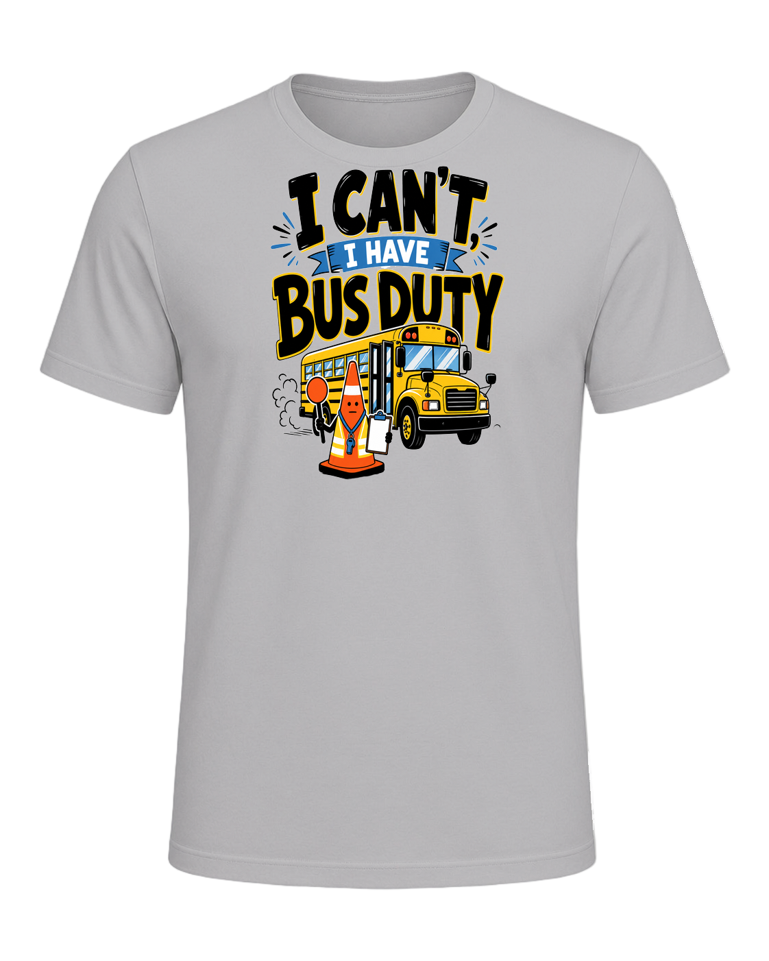 I CAN'T, I HAVE BUS DUTY — Athletic Heather
