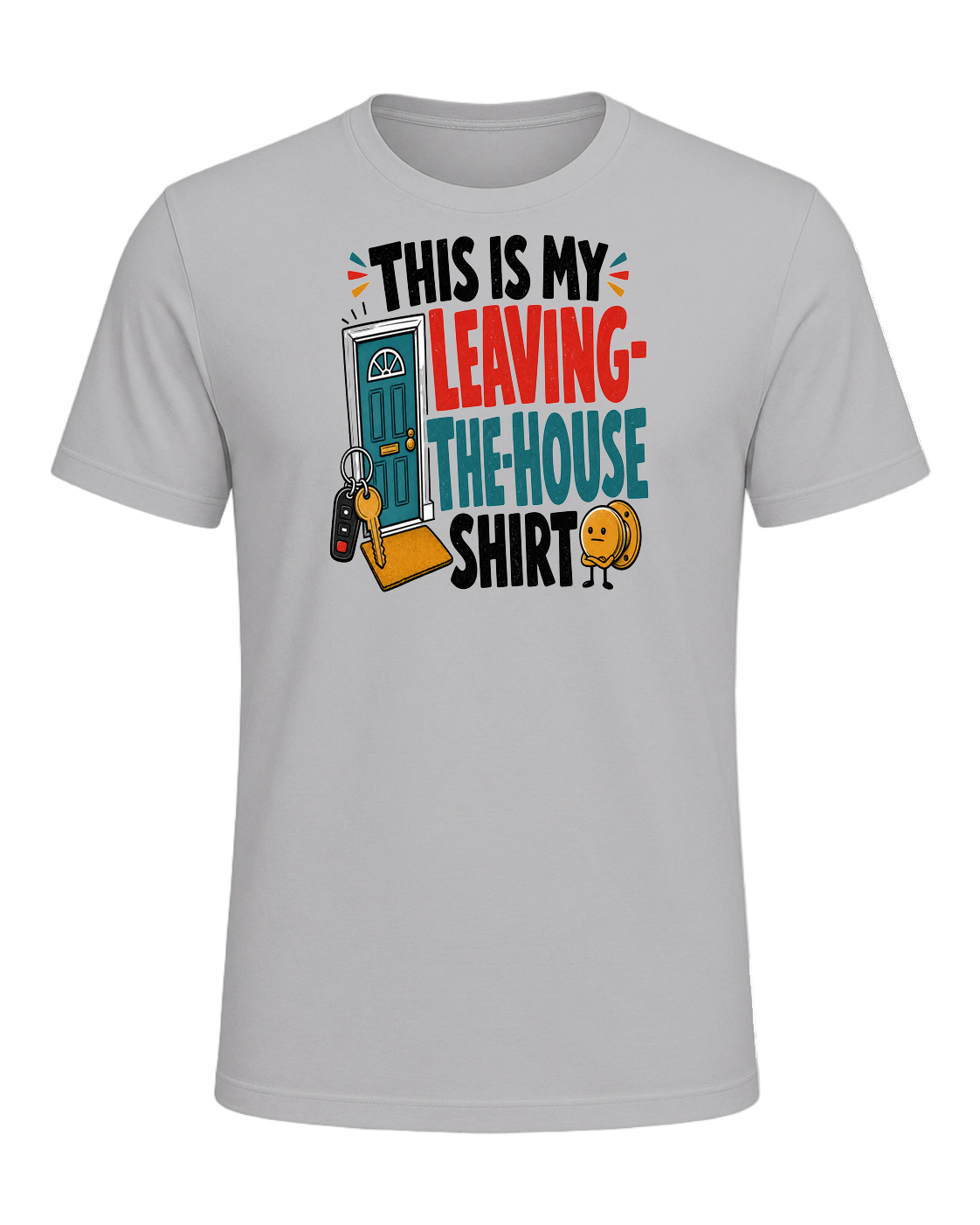 THIS IS MY LEAVING-THE-HOUSE SHIRT — Athletic Heather