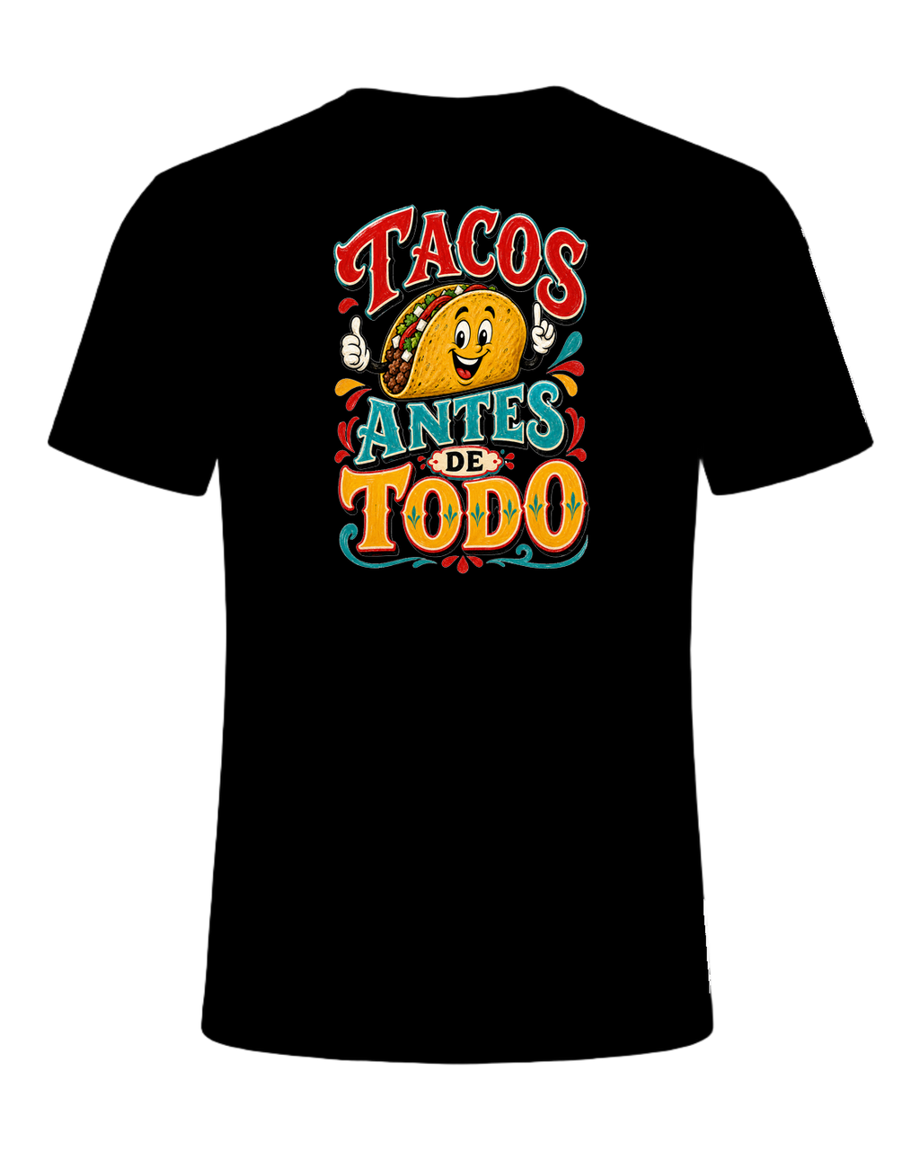 Tacos Antes De Todo — Black