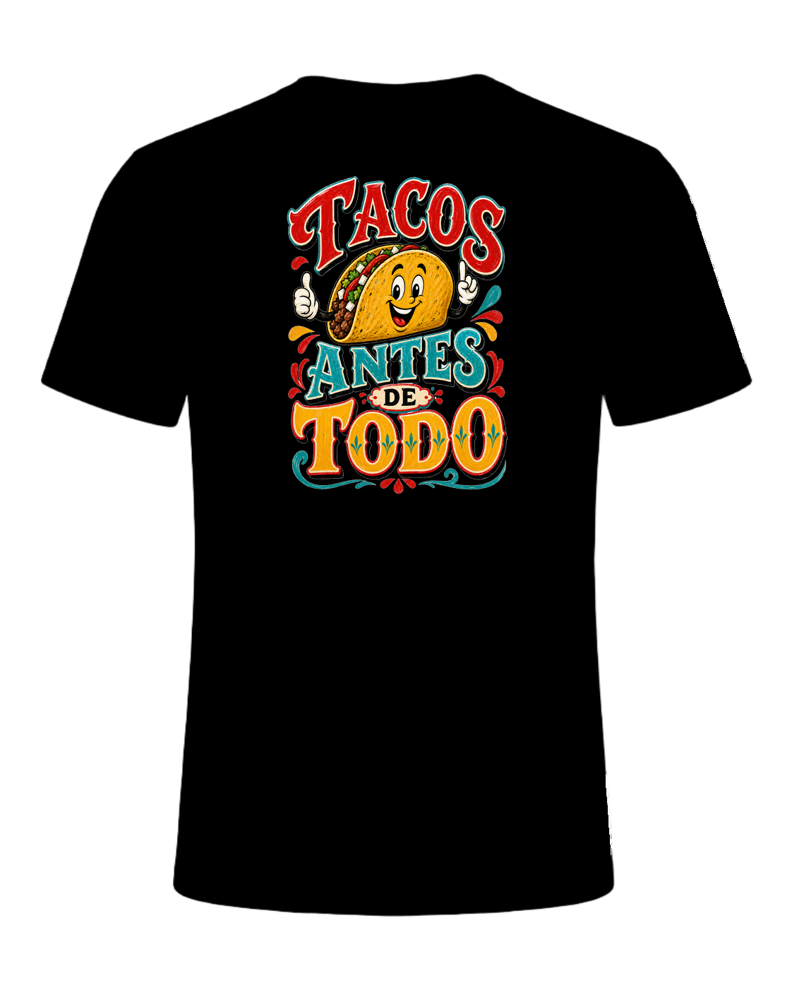 Tacos Antes De Todo — Black