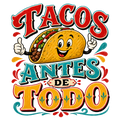 Tacos Antes De Todo