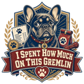 I Spent How Much On This Gremlin