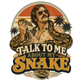 TALK TO ME ABOUT MY SNAKE
