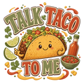 TALK TACO TO ME