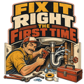 FIX IT RIGHT THE FIRST TIME