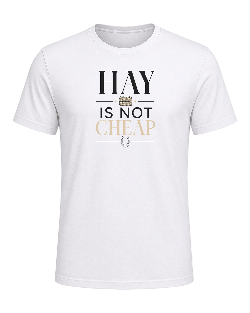 HAY IS NOT CHEAP — White