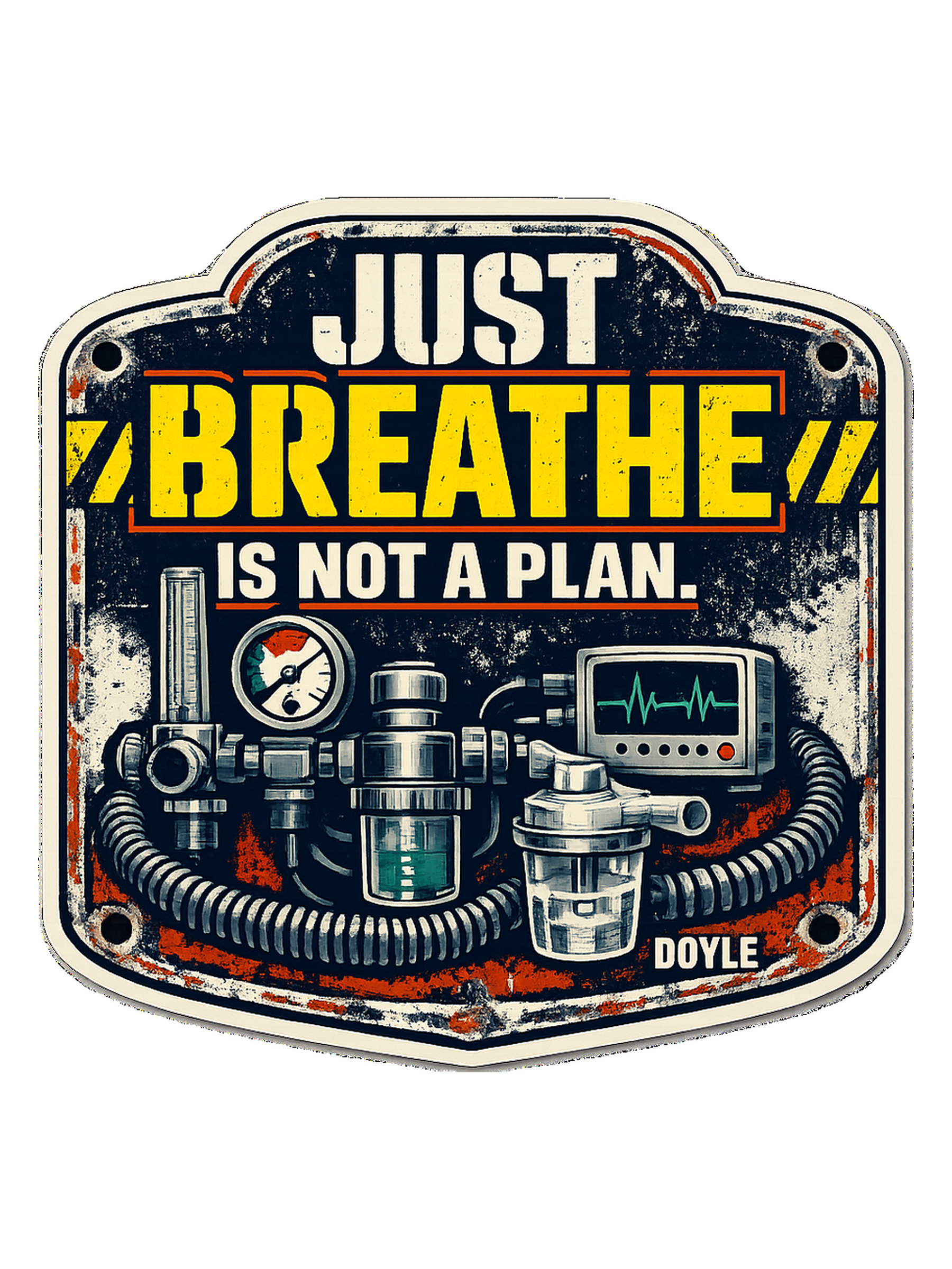 Just Breathe Is Not A Plan Tee