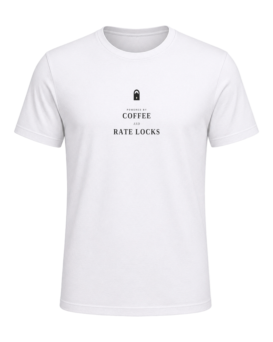 POWERED BY COFFEE AND RATE LOCKS — White